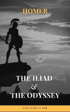 Homer / Rmb |  The Iliad & The Odyssey | eBook | Sack Fachmedien