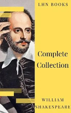 Shakespeare / Books |  William Shakespeare : Complete Collection (37 plays, 160 sonnets and 5 Poetry...) | eBook | Sack Fachmedien