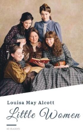 Alcott / Classics |  Little Women | eBook | Sack Fachmedien