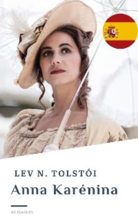 Tolstói / Classics / Tolstoi |  Anna Karénina | eBook | Sack Fachmedien