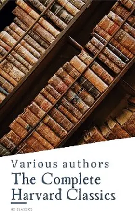 Eliot / Milton / Browne |  The Complete Harvard Classics  ALL 71 Volumes | eBook | Sack Fachmedien