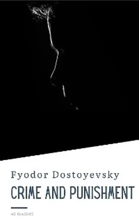 Dostoyevsky / Classics |  Crime And Punishment | eBook | Sack Fachmedien