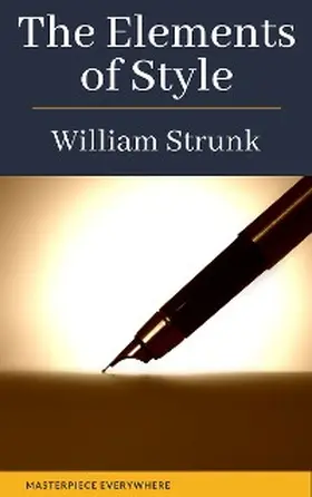 Strunk / Everywhere |  The Elements of Style ( 4th Edition) | eBook | Sack Fachmedien