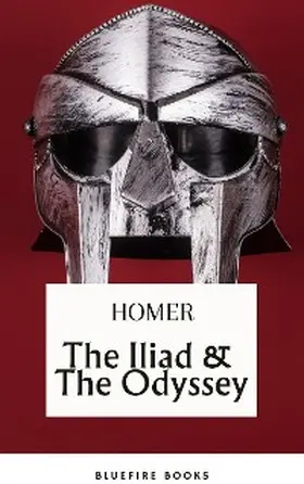 Books |  The Iliad & The Odyssey: Embark on Homer's Timeless Epic Adventure - eBook Edition | eBook | Sack Fachmedien