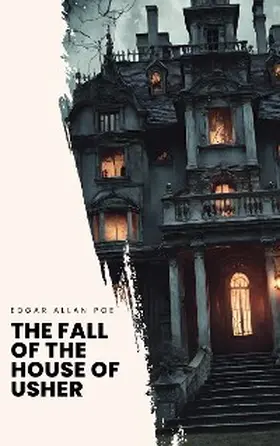 Poe |  The Fall of the House of Usher | eBook | Sack Fachmedien