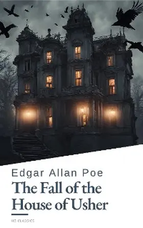 Poe / Classics |  The Fall of the House of Usher | eBook | Sack Fachmedien