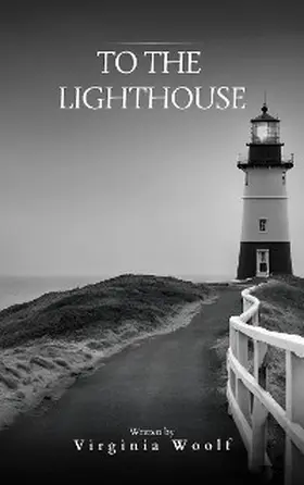 Woolf |  To the Lighthouse | eBook | Sack Fachmedien