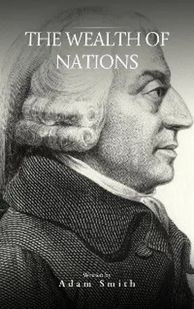 Smith |  The Wealth of Nations | eBook | Sack Fachmedien