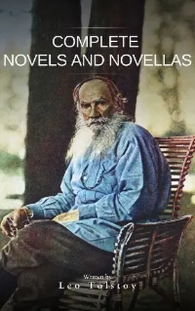 Tolstoy |  Leo Tolstoy : Complete Novels and Novellas | eBook | Sack Fachmedien