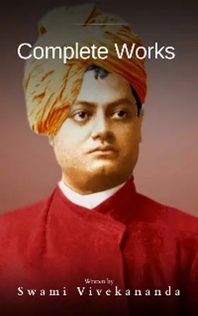 Vivekananda |  Complete Works of Swami Vivekananda | eBook | Sack Fachmedien