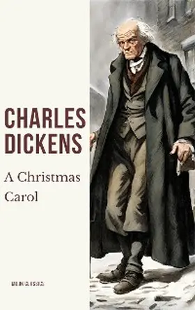 Dickens / Classics |  A Christmas Carol | eBook | Sack Fachmedien