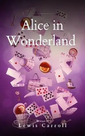 Carroll |  Alice's Adventures in Wonderland | eBook | Sack Fachmedien