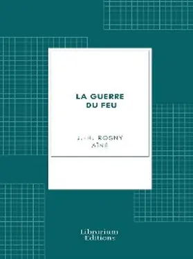 Aîné |  La guerre du feu | eBook | Sack Fachmedien