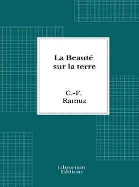 Ramuz |  La Beauté sur la terre | eBook | Sack Fachmedien