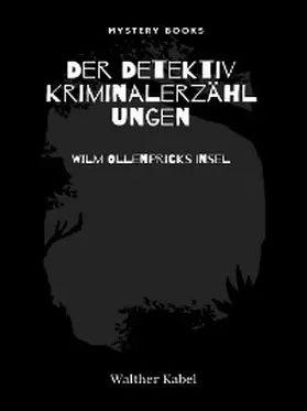 Kabel |  Wilm Ollenpricks Insel | eBook | Sack Fachmedien