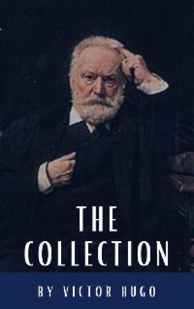 Hugo |  The Victor Hugo Collection | eBook | Sack Fachmedien