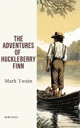 Twain / Classics |  The Adventures of Huckleberry Finn | eBook | Sack Fachmedien