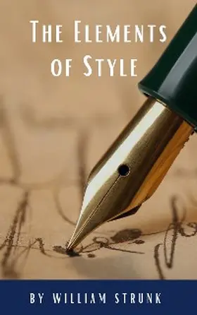 Strunk / Hq |  The Elements of Style ( Fourth Edition ) | eBook | Sack Fachmedien