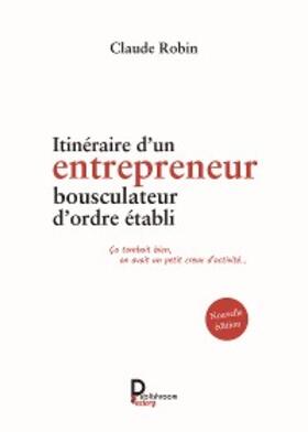 Robin |  Itinéraire d'un entrepreneur bousculateur d'ordre établi | eBook | Sack Fachmedien