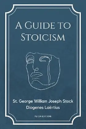 Stock / Laërtius |  A Guide to Stoicism | eBook | Sack Fachmedien