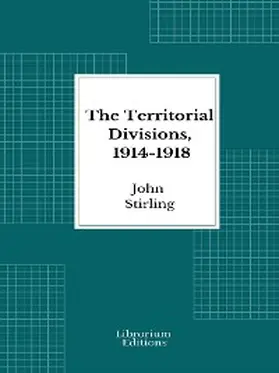 Stirling |  The Territorial Divisions, 1914-1918 | eBook | Sack Fachmedien