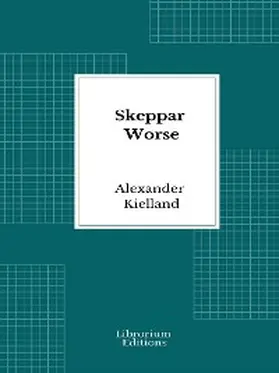 Kielland |  Skeppar Worse | eBook | Sack Fachmedien