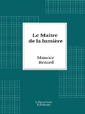 Renard |  Le Maître de la lumière | eBook | Sack Fachmedien