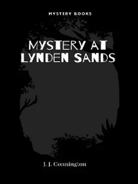 Connington |  Mystery at Lynden Sands | eBook | Sack Fachmedien