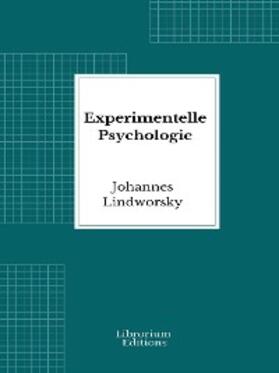 Lindworsky |  Experimentelle Psychologie | eBook | Sack Fachmedien