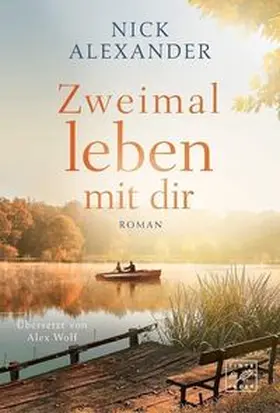 Alexander |  Zweimal leben mit dir | Buch |  Sack Fachmedien