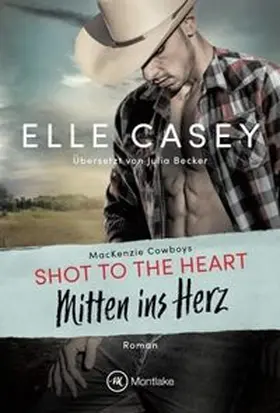 Casey |  Shot to the Heart | Buch |  Sack Fachmedien