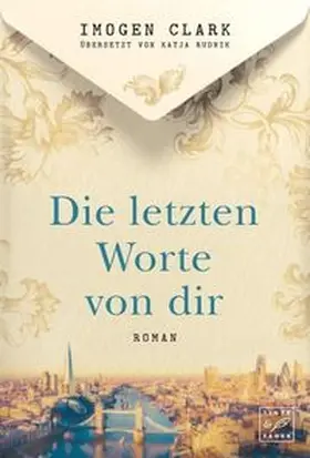 Clark |  Die letzten Worte von dir | Buch |  Sack Fachmedien