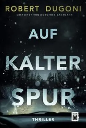 Dugoni |  Auf kalter Spur | Buch |  Sack Fachmedien