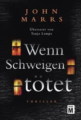 Marrs |  Wenn Schweigen tötet | Buch |  Sack Fachmedien