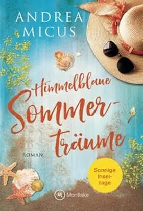 Micus |  Himmelblaue Sommerträume | Buch |  Sack Fachmedien