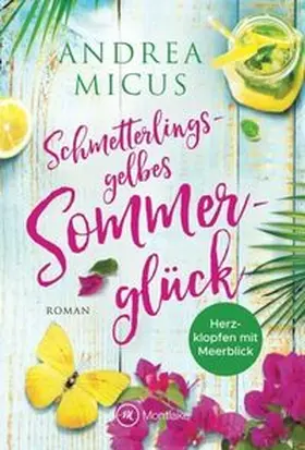 Micus |  Schmetterlingsgelbes Sommerglück | Buch |  Sack Fachmedien