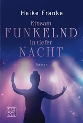 Franke |  Einsam funkelnd in tiefer Nacht | Buch |  Sack Fachmedien