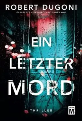 Dugoni |  Ein letzter Mord | Buch |  Sack Fachmedien