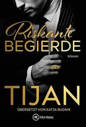 Tijan |  Riskante Begierde | Buch |  Sack Fachmedien