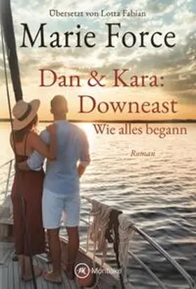 Force |  Dan & Kara: Downeast | Buch |  Sack Fachmedien
