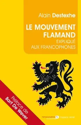 Destexhe |  Le Mouvement flamand expliqué aux francophones | eBook | Sack Fachmedien