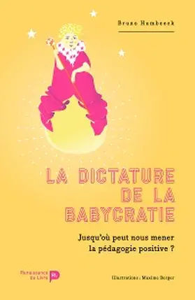 Humbeeck |  La dictature de la babycratie | eBook | Sack Fachmedien