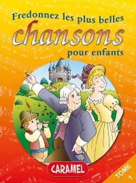 Collectif |  Fredonnez Frère Jacques et les plus belles chansons pour enfants | eBook | Sack Fachmedien