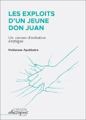 Apollinaire |  Les Exploits d'un jeune Don Juan | eBook | Sack Fachmedien