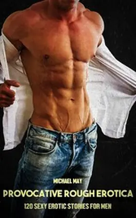 May |  Provocative Rough Erotica - Volume 5 | eBook | Sack Fachmedien