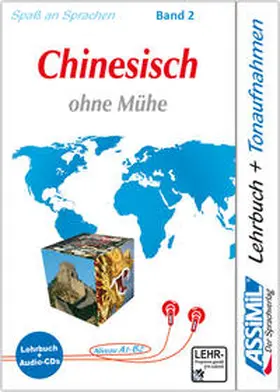 Assimil S.A.S. |  Assimil. Chinesisch ohne Mühe 2. Multimedia-Classic. Lehrbuch und 4 Audio-CDs | Buch |  Sack Fachmedien