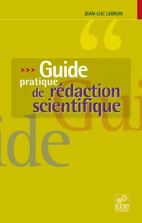 Lebrun |  Guide pratique de rédaction scientifique | eBook | Sack Fachmedien