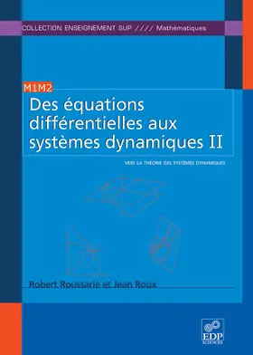 Roussarie / Roux |  Des équations différentielles aux systèmes dynamiques II | eBook | Sack Fachmedien