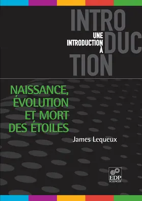 Lequeux |  Naissance, évolution et mort des étoiles | eBook | Sack Fachmedien