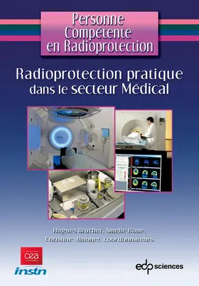 Bruchet / Roué / Jimonet |  Radioprotection pratique dans le secteur Médical | eBook | Sack Fachmedien